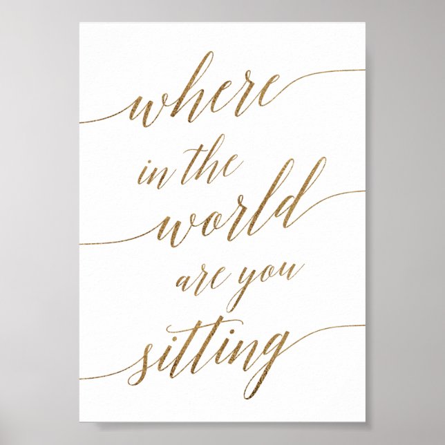 Elegant Gold Calligraphy Where In the World Sign (Front)