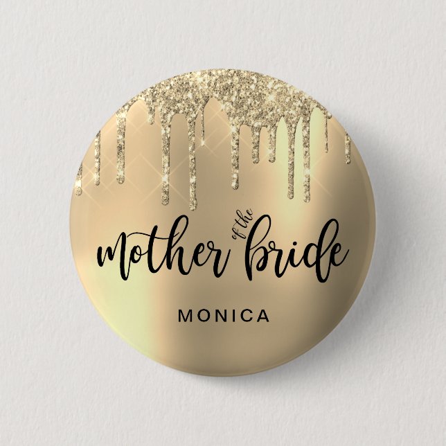 Elegant gold glitter drips mother of the bride 2 inch round button (Front)