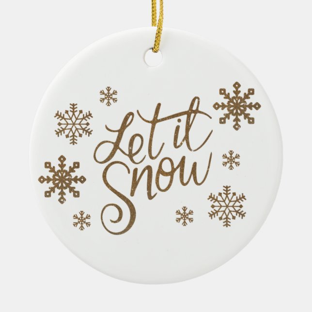 Elegant gold glitter let it snow text snowflakes ceramic ornament (Front)