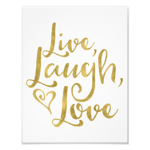 Elegant Gold Glitter Live Laugh Love Motivational Photo Print
