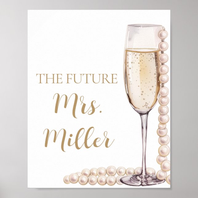 Elegant Gold Pearls and Prosecco Future Mrs. Sign (Front)