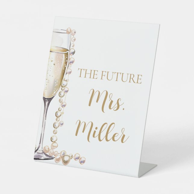 Elegant Gold Pearls and Prosecco Future Mrs. Sign (Front)