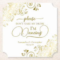 Elegant Gold & White Don't Take My Drink Wedding