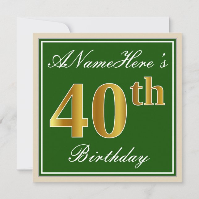 Elegant, Green, Faux Gold 40th Birthday + Name Invitation (Front)