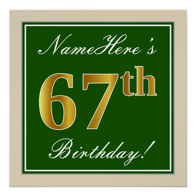 Elegant, Green, Faux Gold 67th Birthday + Name Poster (Front)