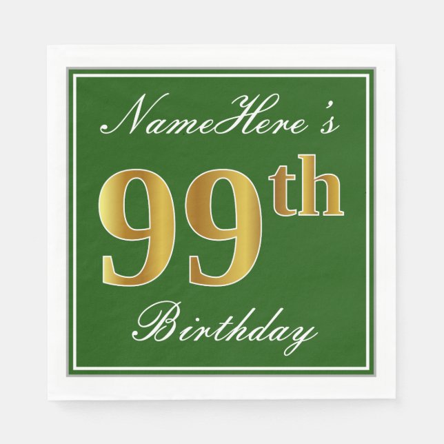 Elegant Green, Faux Gold 99th Birthday + Name Napkin (Front)