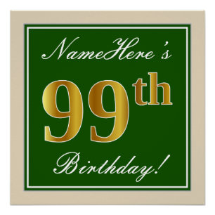 Elegant, Green, Faux Gold 99th Birthday + Name Poster