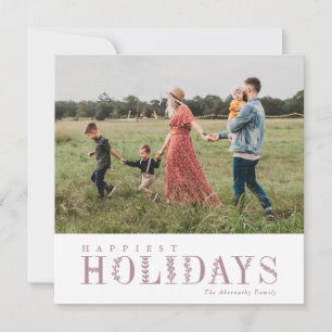 Elegant Greenery Lettering Happiest Mauve Photo Holiday Card