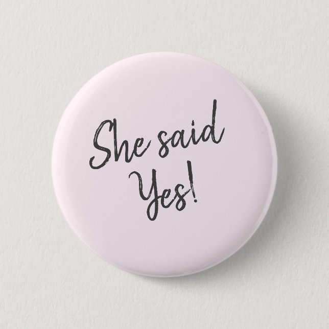 Elegant Grey and Pink She Said Yes 2 Inch Round Button (Front)