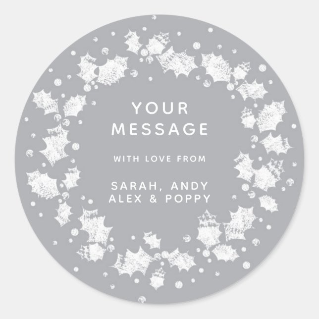 Elegant Grey Custom Text Christmas Holly Wreath Classic Round Sticker (Front)