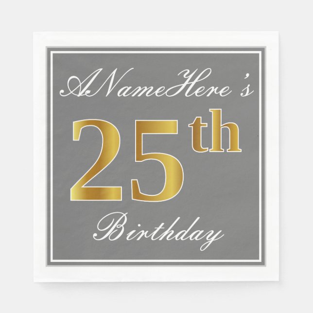 Elegant Grey, Faux Gold 25th Birthday; Custom Name Napkin (Front)