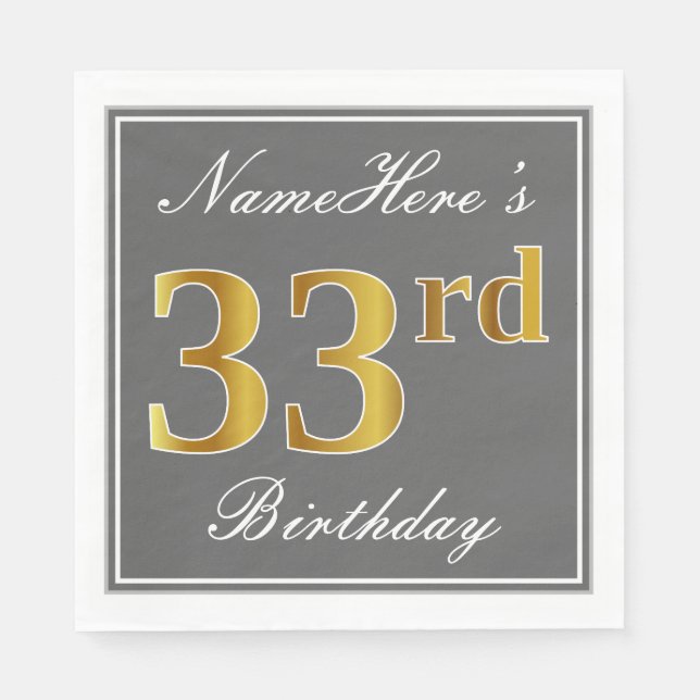 Elegant Grey, Faux Gold 33rd Birthday; Custom Name Napkin (Front)