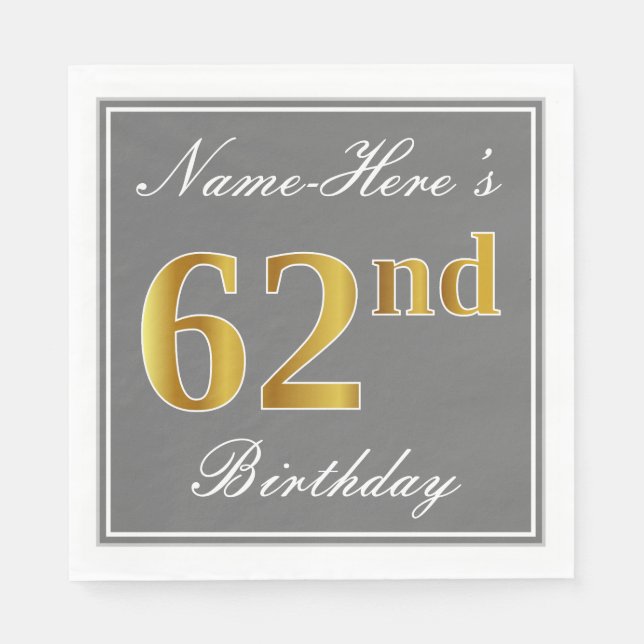 Elegant Grey, Faux Gold 62nd Birthday; Custom Name Napkin (Front)