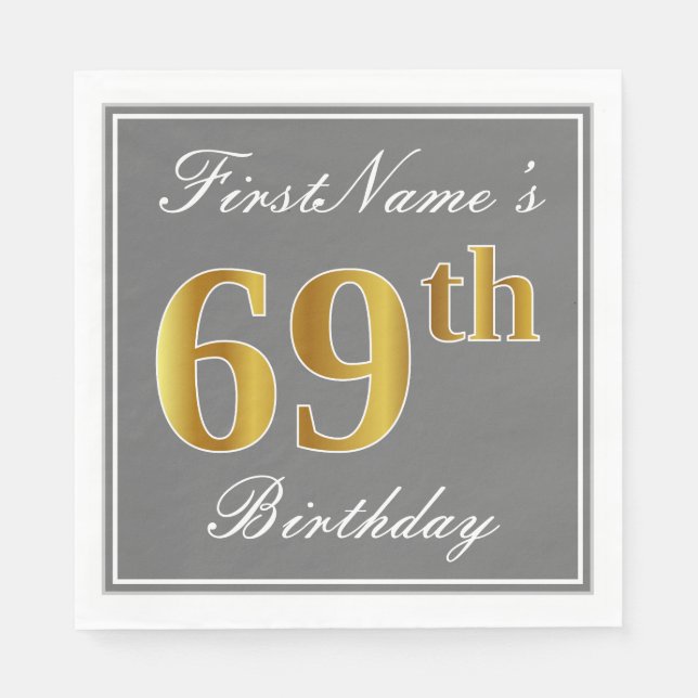 Elegant Grey, Faux Gold 69th Birthday; Custom Name Napkin (Front)