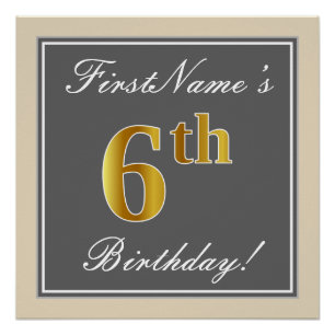Elegant, Grey, Faux Gold 6th Birthday; Custom Name Poster