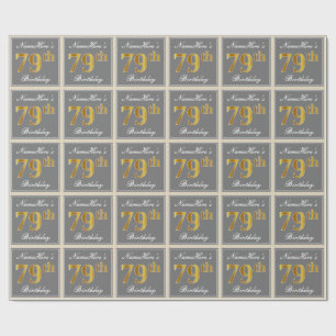 Elegant, Grey, Faux Gold 79th Birthday + Name Wrapping Paper
