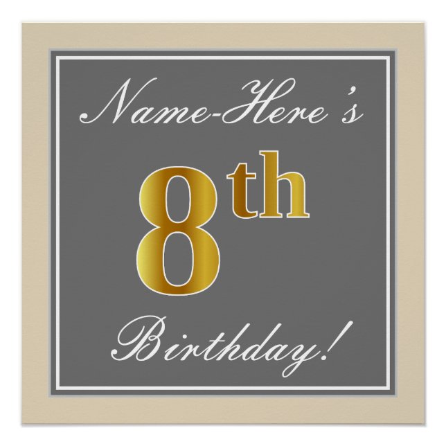 Elegant, Grey, Faux Gold 8th Birthday; Custom Name Poster (Front)