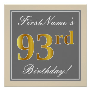 Elegant, Grey, Faux Gold 93rd Birthday + Name Poster
