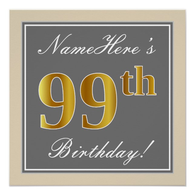 Elegant, Grey, Faux Gold 99th Birthday + Name Poster (Front)