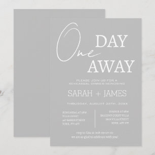 Elegant Grey One Day Away Rehearsal Dinner Invitation