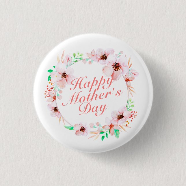Elegant Happy Mother's Day Floral | Pin Button (Front)