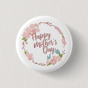 Elegant Happy Mother's Day Floral Pin Button