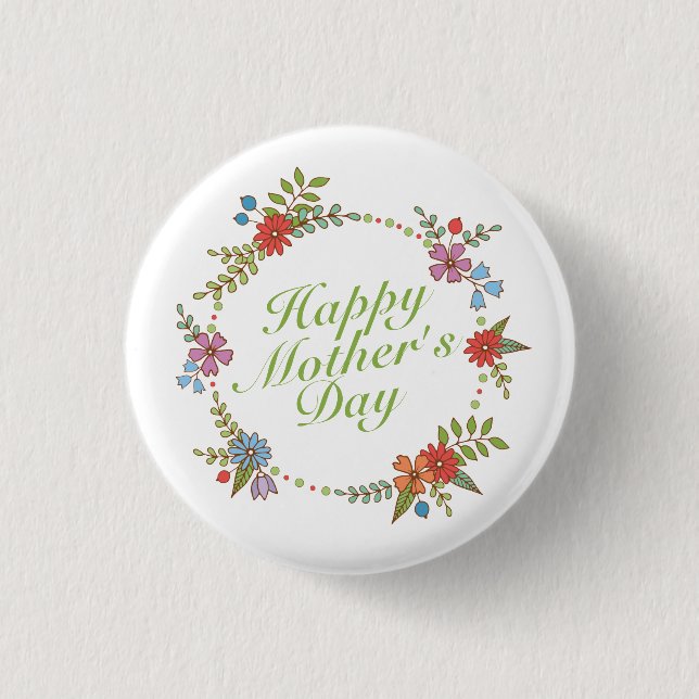 Elegant Happy Mother's Day Floral | Pin Button (Front)