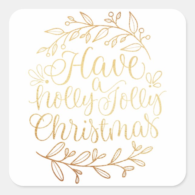 Elegant Have a Holly Jolly Christmas Holiday Square Sticker (Front)