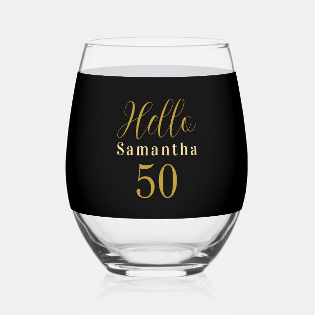 Elegant Hello 50 Black Gold 50th Birthday Stemless Wine Glass (Front)