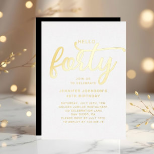 Elegant Hello Forty 40th Birthday Gold