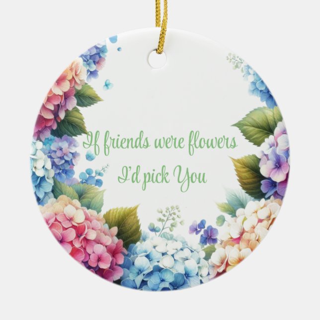 Elegant Hydrangea Flower Sentiment Ceramic Ornament (Front)