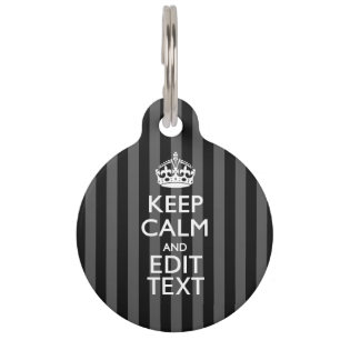 Elegant KEEP CALM AND Your Text on Black Stripes Pet Tag