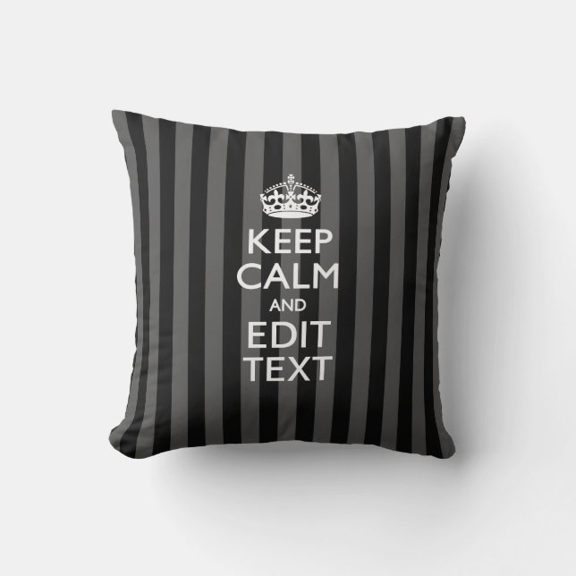 Elegant KEEP CALM AND Your Text on Black Stripes Throw Pillow (Front)