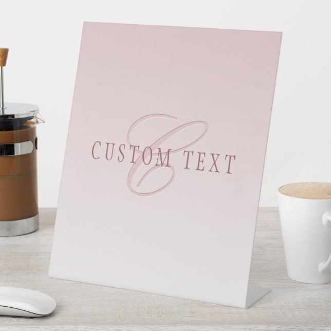 Elegant Lettering & Monogram | Rose Ombre Pedestal Sign (In SItu)