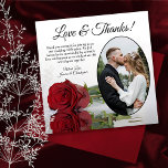 Elegant Long Stemmed Red Rose Oval Photo Wedding Thank You Card<br><div class="desc">These beautiful wedding thank you cards are a wonderful way to show your appreciation to your friends and family for celebrating with you on your special day. They feature your wedding photo in an oval shaped frame with a single long stemmed red rose lying on its side reflecting in water....</div>