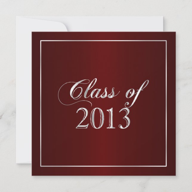 Elegant Maroon and Silver Class of 2013 Invitation (Front)