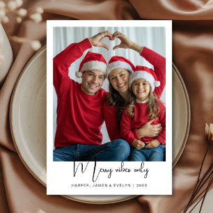 Elegant Merry Vibes Only Family Holiday Photo card
