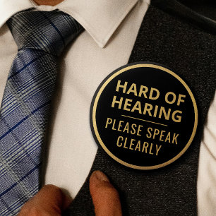 Elegant Minimalist Black Gold Text Hard of Hearing 2 Inch Round Button