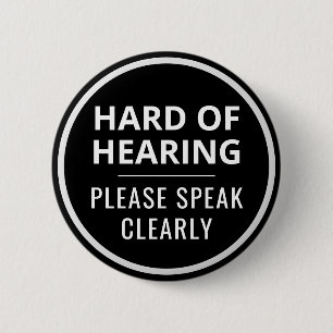 Elegant Minimalist Black White Hard of Hearing 2 Inch Round Button