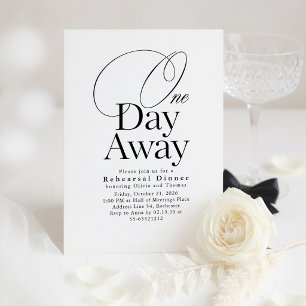 Elegant Minimalist Rehearsal Dinner One Day Away Invitation