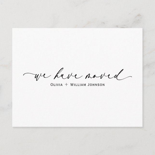 Elegant Minimalist We Have Moved Script Postcard (Front)