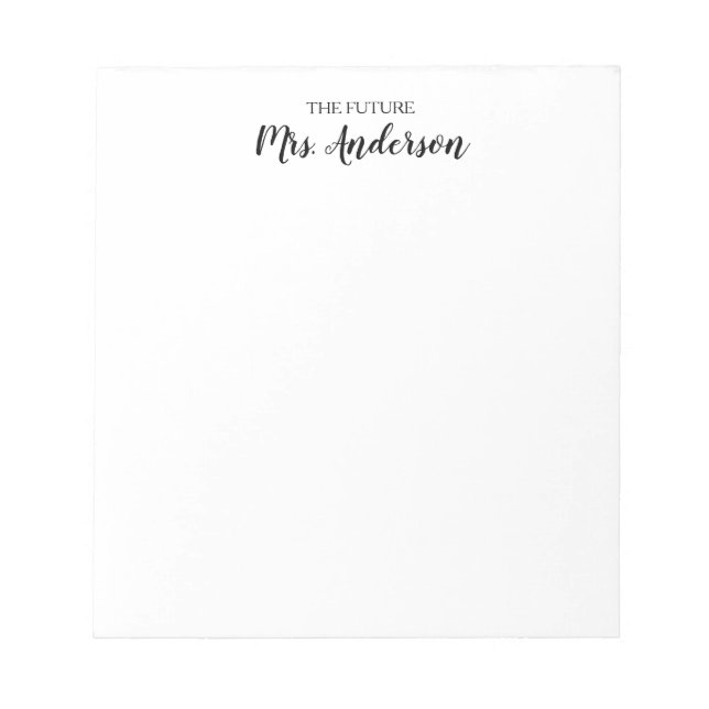 Elegant Modern Black Script Future Mrs Your Name Notepad (Front)