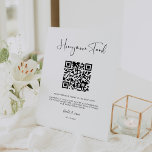 Elegant & Modern Honeymoon fund QR code Pedestal Sign<br><div class="desc">A modern typography and a classic black and white theme for your wedding stationery: choose this simple and elegant wedding suite. Fully customizable: you can change the background as well as the text colour as you like. Replace the QR code with your own to give your guests access to your...</div>