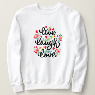 Elegant Modern Motivation Best Popular Message Sweatshirt