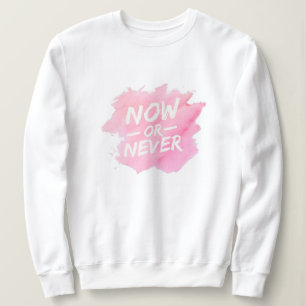 Elegant Modern Motivation Best Popular Message Sweatshirt
