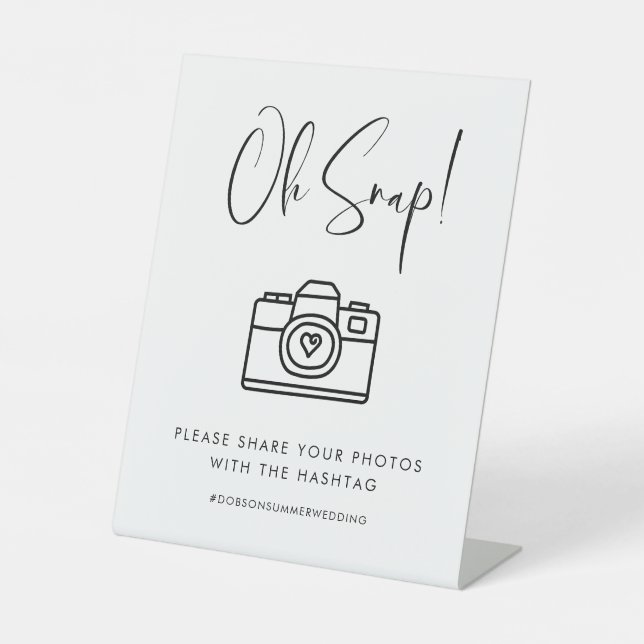 Elegant & Modern Oh Snap Wedding hashtag Pedestal Sign (Front)