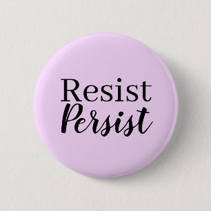 Elegant Modern Resist Persist Inspirational Quote 2 Inch Round Button