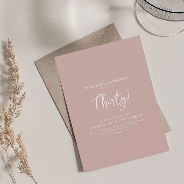 Elegant Modern Script 30th Birthday Dusty Pink  Invitation (Elegant Modern Script 30th Birthday Dusty Pink Invitation)