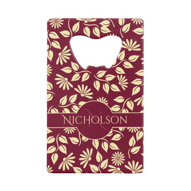 Elegant Monogram Name  Leaf Daisy Pattern Burgundy Credit Card Bottle Opener (Front)
