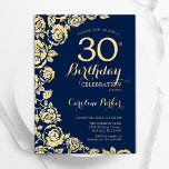 Elegant Navy Blue Gold Roses 30th Birthday Invitation<br><div class="desc">Navy Blue gold floral 30th birthday party invitation. Elegant design featuring roses,  faux gold foil and typography script font. Trendy invite card perfect for a stylish female bday celebration. Can be customized to any age. Printed Zazzle invitations or instant download digital printable template.</div>